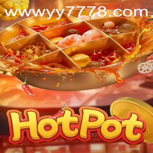 Unveiling the Thrilling World of Hotpot: A Journey Through YY777