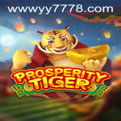 Unveiling the Enchanting World of ProsperityTiger with YY777